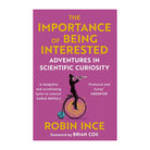 The Importance of Being Interested by Robin Ince