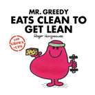 Mr Greedy Eats Clean to Get Lean