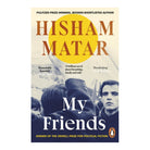 My Friends by Hisham Matar