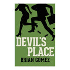 Devil's Place by Brian Gomez