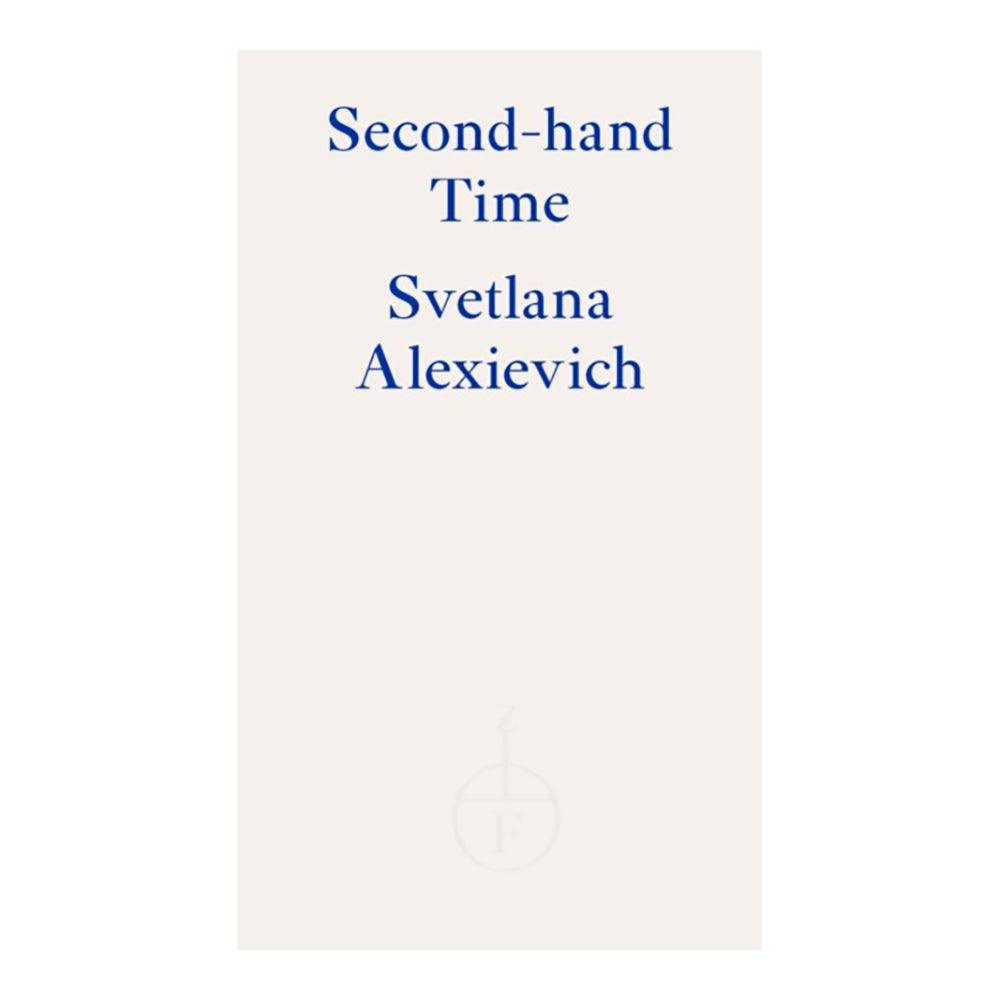 Second-hand Time by Svetlana Alexievich