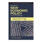 Malaysia's New Economic Policy in Its First Decade by Toh Kin Woon