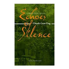 Echoes of Silence by Chuah Guat Eng