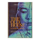 The Old House & Other Stories by Chuah Guat Eng