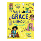 His Grace Is Enough: How God Makes It Right When We've Got It Wrong