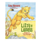 Lizzy the Lioness: Sometimes the Bravest Thing You Can Do Is Ask for Help