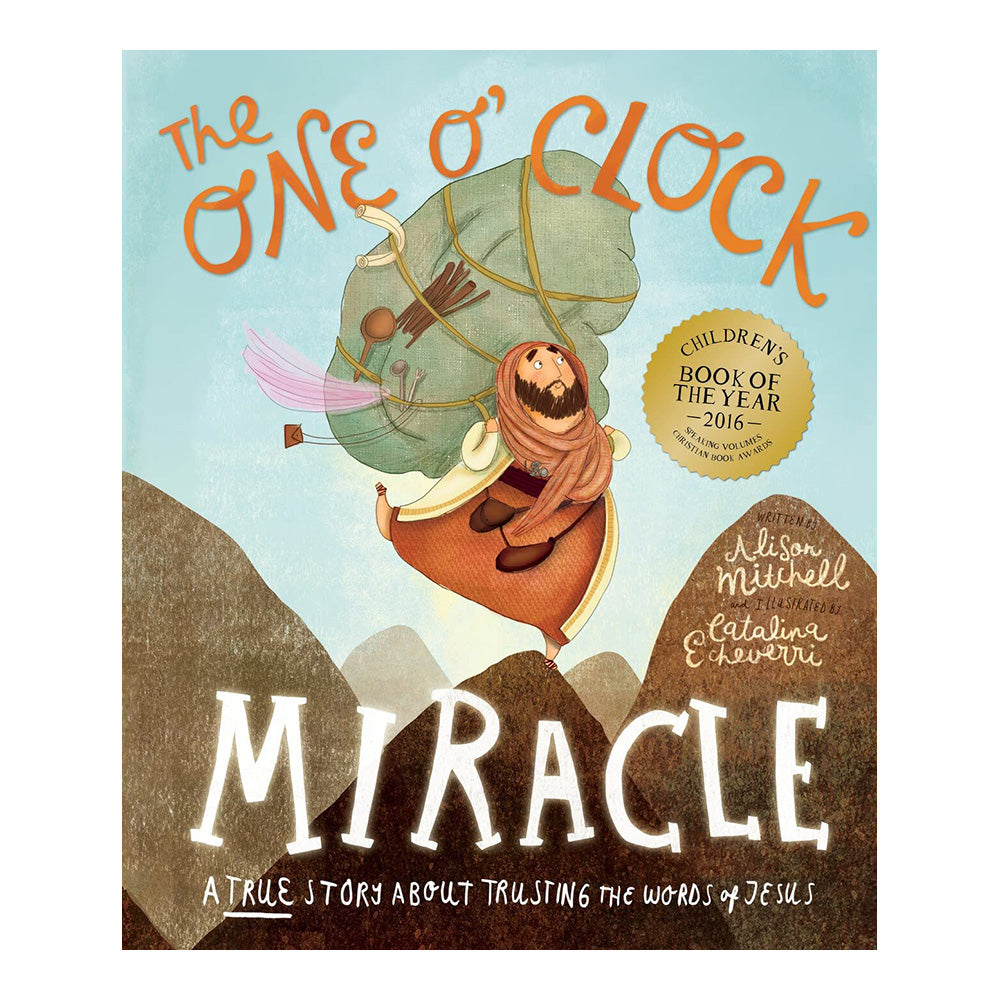 The One O'Clock Miracle: A True Story About Trust The Words of Jesus