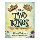 A Tale of Two Kings: God's Story of Redemption