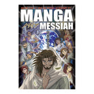 Manga Messiah 1: Has He Come to Save the World or Destroy It