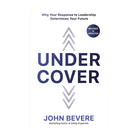 Under Cover: The Key to Living in God's Provision and Protection by John Bevere