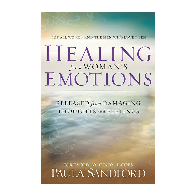 Healing for a Woman's Emotions by Paula Sandford