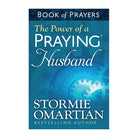 The Power of a Praying Husband Book of Prayers by Stormie Omartian
