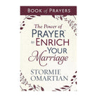 The Power of Prayer to Enrich Your Marriage Book of Prayers by Stormie Omartian