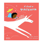 If I had a unicorn by Gabby Dawnay and Alex Barrow