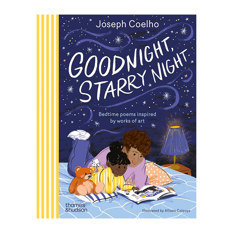 Goodnight, Starry Night: Bedtime poems inspired by works of art by Joseph Coelho and Mary Rose Brady