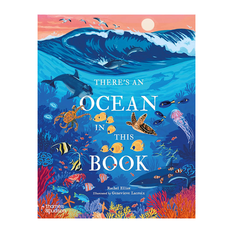 There's an Ocean in This Book by Rachel Elliot and Genevieve Lacroix