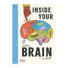 Inside Your Brain: 10 discoveries that reveal how the brain works by Lucy Ann Unwin and Professor Barry