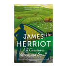All Creatures Great And Small: The Classic Memoirs Of A Yorkshire Country Vet by Herriot, James
