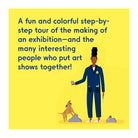 Making a Great Exhibition: (Books for Kids, Art for Kids, Art Book) by Doro Globus and Rose Blake