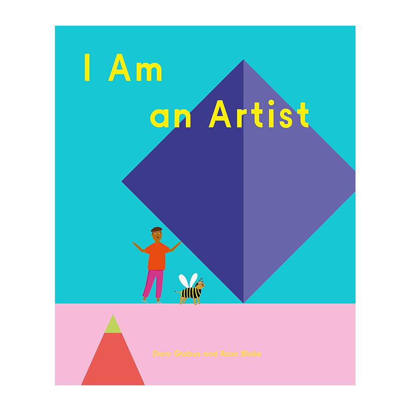 I Am an Artist by Doro Globus and Rose Blake