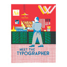 Meet the Typographer by Gaby Bazin and Vineet Lal