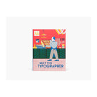 Meet the Typographer by Gaby Bazin and Vineet Lal
