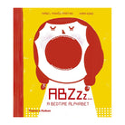 ABZZz...: A Bedtime Alphabet by Isabel Minhós Martins and Yara Kono