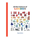 All the Colours of London by Megan McKean