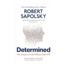 Determined by Robert M. Sapolsky
