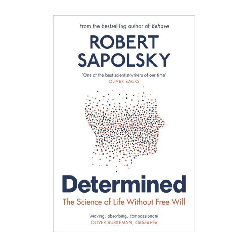 Determined by Robert M. Sapolsky