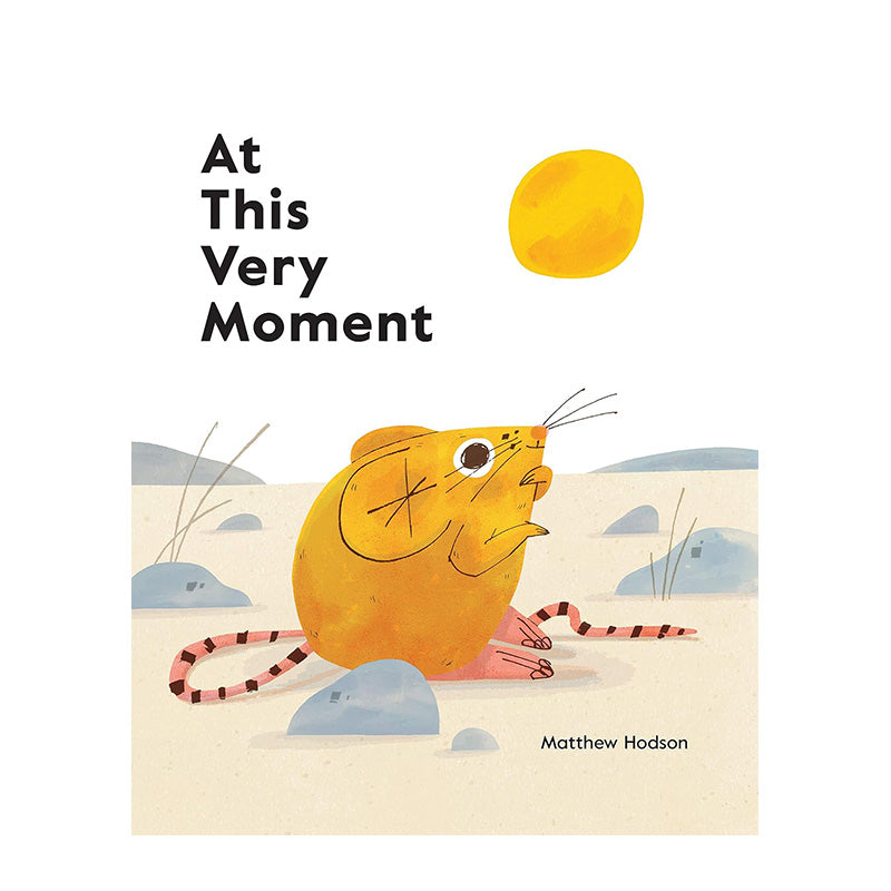 At This Very Moment by Matthew Hodson