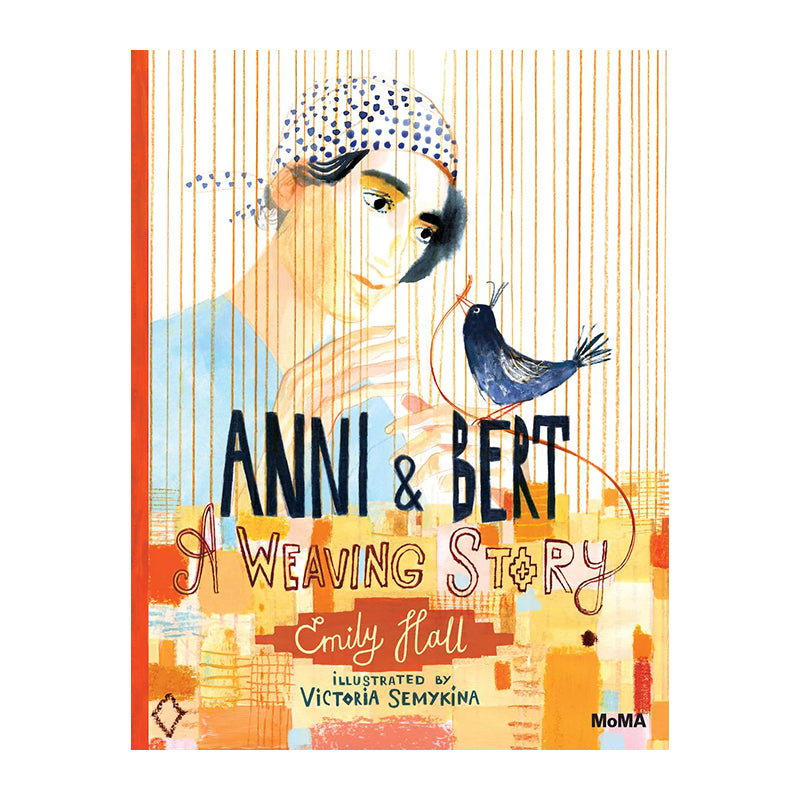 Anni and Bert: A Weaving Story by Emily Hall and Victoria Semykina