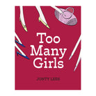 Too Many Girls by Jonty Lees (Paperback)