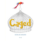 Caged by Duncan Annand and Duncan Annand