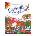 Cinderella of the Nile by Beverley Naidoo and Marjan Vafaeian