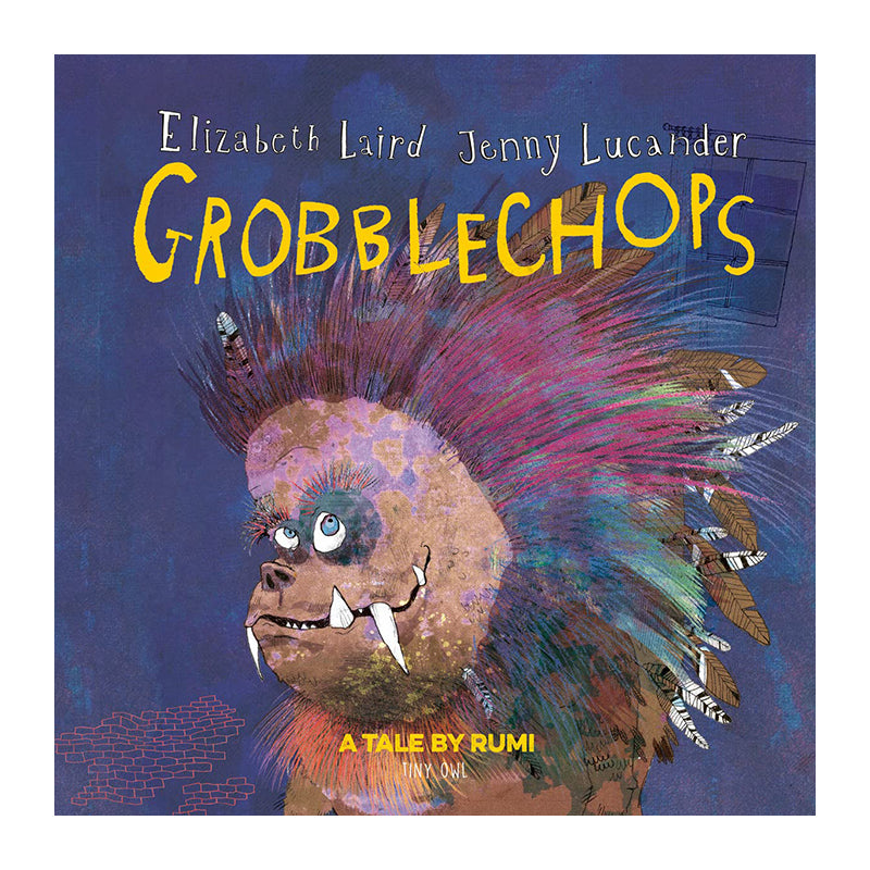 Grobblechops by Elizabeth Laird and Jenny Lucander