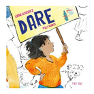 Dare by Lorna Gutierrez and Polly Noakes