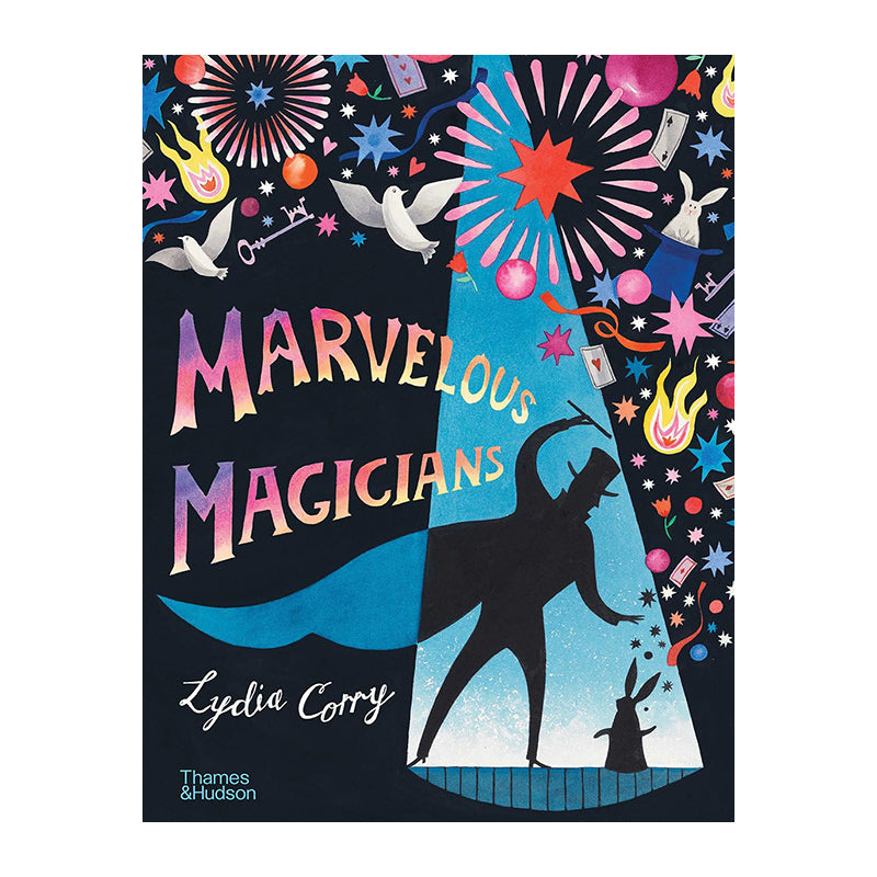 Marvellous Magicians: The greatest magicians of all time! by Lydia Corry