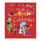 We All Celebrate! by Chitra Soundar and Jenny Bloomfield