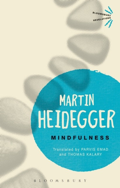 Mindfulness by Heidegger, Martin