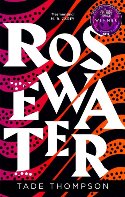 Rosewater by Thompson, Tade