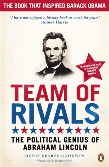Team of Rivals by Doris Kearns Goodwin