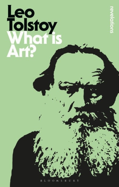What Is Art? by Leo Tolstoy