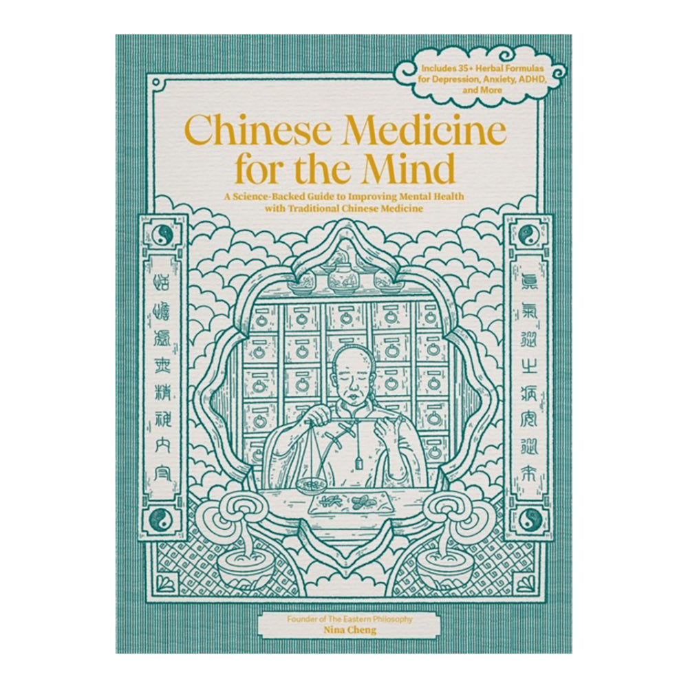 Chinese Medicine For The Mind by Nina Cheng