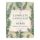 The Complete Language Of Herbs: A Definitive by S. Theresa Dietz