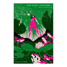 How To Kill Your Family by Bella Mackie