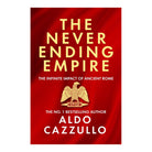 The Neverending Empire by Aldo Cazzulo