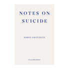 Notes on Suicide by Critchley Simon
