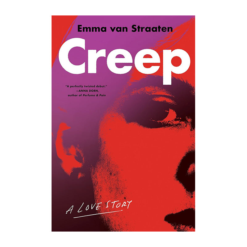 Creep by Emma van Straaten