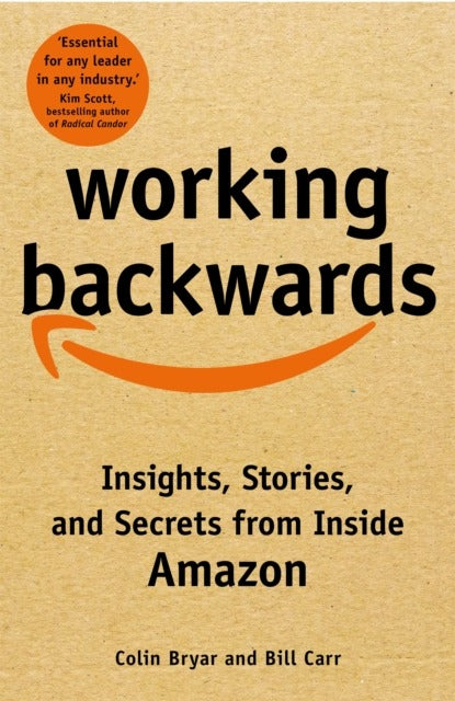 Working Backwards: Amazon by Bryar Colin, Carr Bill